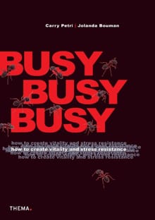 Busy, busy, busy - Carry Petri, Jolanda Bouman, ...