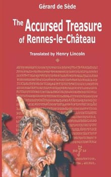 The Accursed Treasure of Rennes-le-Chateau - Henry Lincoln