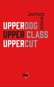 “Upperdog ; Upper class ; Uppercut