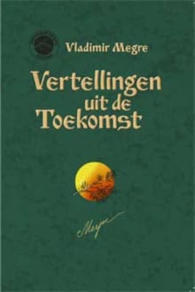 Vertellingen uit de toekomst - Vladimir Megre