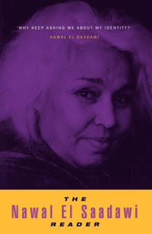 The Nawal El Saadawi Reader - Nawal El Saadawi