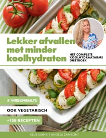Lekker afvallen met minder koolhydraten -  Club Slank, Angela Zamboni