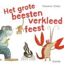 Het grote beestenverkleedfeest - Marianne Dubuc