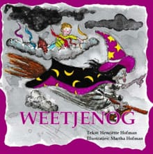 Weetjenog - Henriëtte Hofman