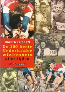 “De 100 beste Nederlandse wielrenners aller tijden