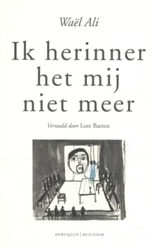 Ik herinner het mij niet meer - Waël Ali