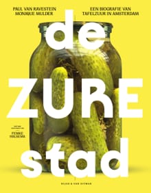 De zure stad - Paul van Ravestein, Monique Mulder