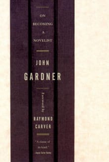 ON BECOMING A NOVELIST - John Gardner