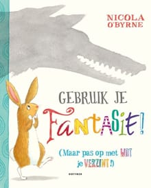 Gebruik je fantasie! - Nicola O'Byrne