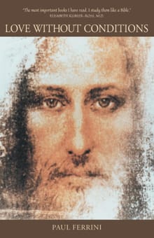 Love Without Conditions - Paul Ferrini