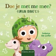 Doe je met me mee? Mijn dino's - Federico Van Lunter