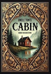 Uncle Tom's Cabin (Collector's Edition) (Laminated Hardback with Jacket) - Harriet Beecher Stowe