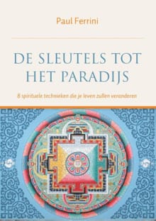 De sleutels tot het paradijs - Paul Ferrini