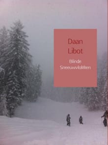 Blinde sneeuwvlokken - Daan Libot