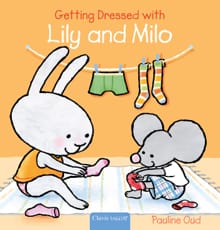 Getting Dressed with Lily and Milo - Pauline Oud