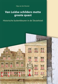 Van Leidse schilders mette groote quast - Olga van der Klooster,  Primavera Pers