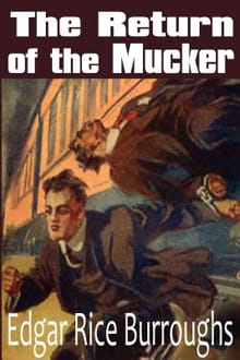 The Return of the Mucker - Edgar Rice Burroughs