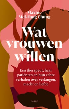 Wat vrouwen willen - Maxine Mei-Fung Chung