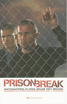 Prison Break - Paul T. Scheuring, Ed van Eeden, ...
