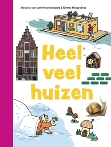 Heel veel huizen - Mohana van den Kroonenberg