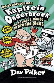 Kapitein Onderbroek en de aanval van de pratende plees - Dav Pilkey