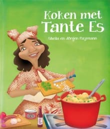 Koken met tante Es - Jörgen Raymann, Sheila Raymann Mannen, ...