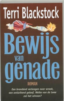 Bewijs van genade - Terri Blackstock, T. Blackstock