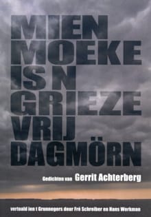 Vörm of vent: Gerrit Achterberg ien t Grunnegs