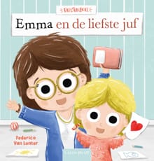 Emma en de liefste juf - Federico Van Lunter