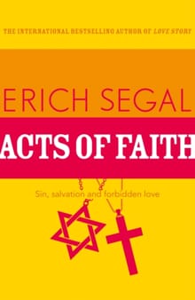 Acts of Faith - Erich Segal