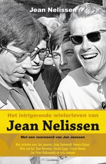 Het intrigerende wielerleven van Jean Nelissen - Jean Nelissen