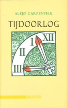 Tijdoorlog - A. Carpentier, Alejo Carpentier
