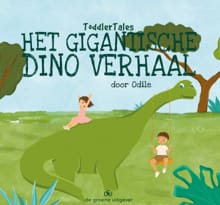 Het Gigantische Dino Verhaal - Odile Kransky-Jans