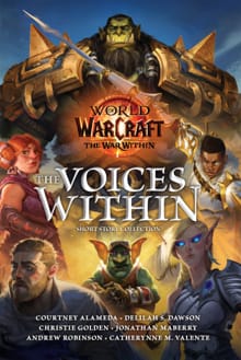 Alameda, C: World of Warcraft: The Voices Within (Short Stor - Courtney Alameda, Delilah Dawson, ...