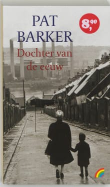 Dochter van de eeuw - Pat Barker, P. Barker