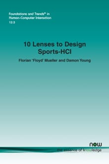 10 Lenses to Design Sports-HCI - Florian Mueller, Damon Young