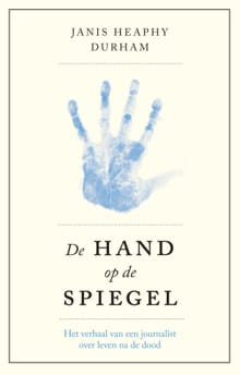 De hand op de spiegel - Janis Heaphy Durham