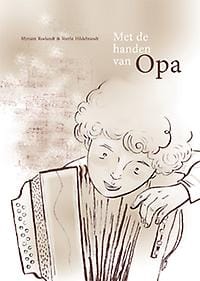 Met de handen van opa - Myriam Roelandt, Veerle Hildebrandt