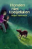 Honden niet toegelaten - Roger Vanhoeck
