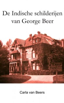 “De Indische schilderijen van George Beer