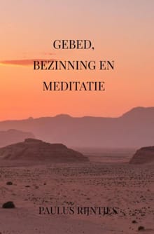 “Gebed, Bezinning en Meditatie