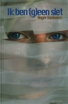 Ik ben (g)een slet - Roger Vanhoeck