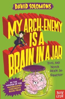 My Arch-Enemy Is a Brain In a Jar - David Solomons