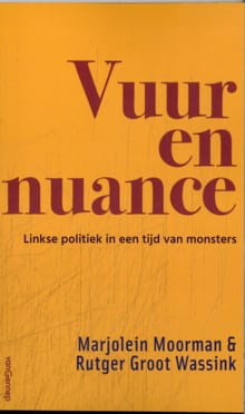 Vuur en nuance - Marjolein Moorman, Rutger Groot Wassink