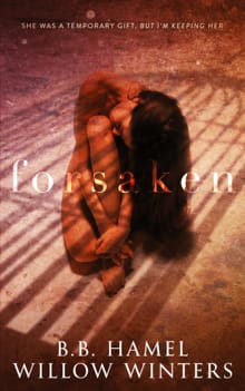 Forsaken - Willow Winters, B B Hamel