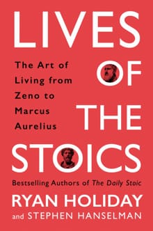 “Lives of the stoics: the art of living from zeno to marcus aurelius