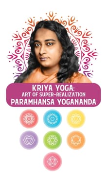 Kriya Yoga -  Paramhansa Yogananda