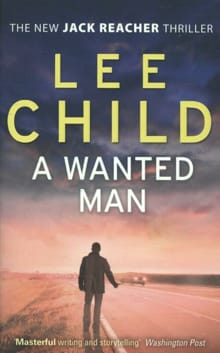 A wanted man -  Child, Lee,  Child, ...