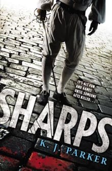 Sharps - K. J. Parker