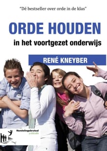 Orde houden in het voortgezet onderwijs - René Kneyber